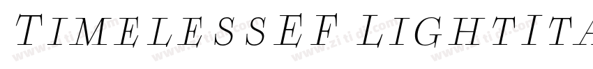 TimelessEF LightItal字体转换 TimelessEF LightItal字体转换